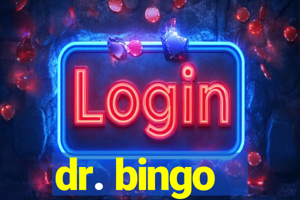 dr. bingo - videobingo   slots